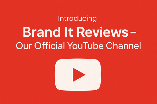 Introducing Brand It Reviews – Our Official YouTube Channel