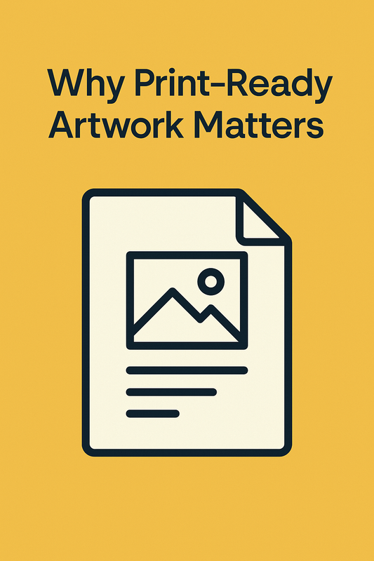 Why Print Ready Artwork Matters (and What That Actually Means)